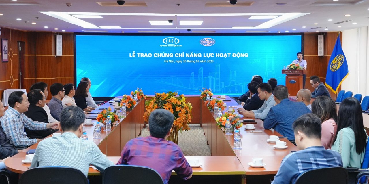 Lễ trao Chứng chỉ Năng lực hoạt động cho Tổng Công ty Cổ phần Xuất nhập khẩu và Xây dựng Việt Nam